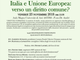Asti: convegno in Aula Magna di Astiss sul tema “Italia e Unione Europea: verso un diritto comune?”