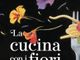 Alassio: dal 31 marzo al 3 aprile, torna la quarta edizione del Festival della Cucina con I fiori