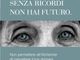 Si svolgerà anche ad Asti la XII &quot;Giornata Nazionale di Predizione dell'Alzheimer&quot;
