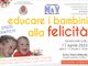 Educare i bambini alla felicità. Come aiutare i più piccoli a diventare adulti solidi