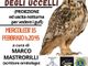 Il Leo Club Nizza Monferrato Canelli organizza la conferenza &quot;Il segreto dei piumaggi degli uccelli&quot;
