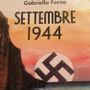 Settembre 1944 di Gabriella Forno