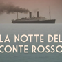 &quot;La notte del Conte Rosso&quot; arriva a Cinema Cinema