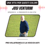 Una vita per questi colori: Josi Venturini – Il presidente di una vita!
