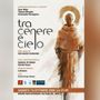 Gli Aslanti porteranno in scena San Francesco con "Tra cenere e cielo"