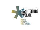 Il premio &quot;Architetture rivelate&quot; si allarga a tutto il Piemonte e Valle d'Aosta