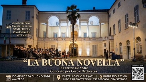 Al Castello di Viale la “Buona Novella” di De Andrè: concerto per coro e orchestra domenica 14 giugno Al Castello di Viale la “Buona Novella” di De Andrè: concerto per coro e orchestra domenica 14 giugno