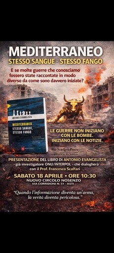 "Mediterraneo stesso sangue - stesso fango": il libro di Antonio Evangelista ad Asti "Mediterraneo stesso sangue - stesso fango": il libro di Antonio Evangelista ad Asti