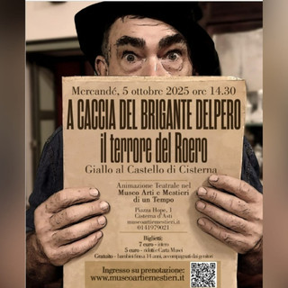 Sulle tracce di Delpero, il 'terrore del Roero' rivive a Cisterna