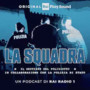 "La squadra", il nuovo podcast che svela il volto umano dietro la divisa della Polizia di Stato "La squadra", il nuovo podcast che svela il volto umano dietro la divisa della Polizia di Stato