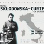 Donne per la Granda invita a Cuneo per la mostra Maria Skłodowska-Curie in Italia: tre viaggi, una passione Donne per la Granda invita a Cuneo per la mostra Maria Skłodowska-Curie in Italia: tre viaggi, una passione