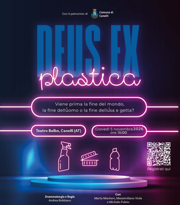 Un gioco teatrale per smontare i luoghi comuni sulla plastica: a Canelli arriva Deus ex plastica Un gioco teatrale per smontare i luoghi comuni sulla plastica: a Canelli arriva Deus ex plastica