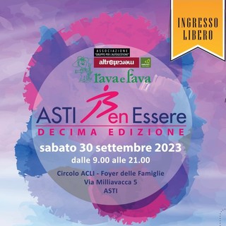 Decima edizione per &quot;ASTI Ben ESSERE&quot;, giornata dedicata alla cura di sé in chiave olistica