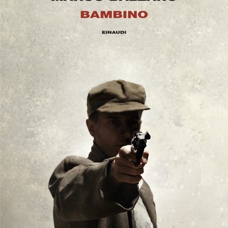 &quot;Bambino&quot; di Marco Balzano