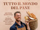 Fulvio Marino torna ad Asti per un viaggio tra i pani del mondo
