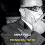 Aristotele Onassis in un romanzo: Anna Folli è il terzo finalista del Premio. Ecco chi fu l'uomo che voleva "Prendersi tutto" Aristotele Onassis in un romanzo: Anna Folli è il terzo finalista del Premio. Ecco chi fu l'uomo che voleva "Prendersi tutto"