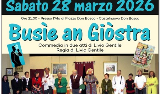 Castelnuovo Don Bosco, il teatro dialettale torna in scena con “Busìe an Giòstra”
