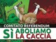 Domani in piazza Alfieri nuova raccolta firme per il referendum contro la caccia