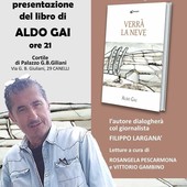 "Verrà la neve", il nuovo volume di Aldo Gai debutta a Canelli "Verrà la neve", il nuovo volume di Aldo Gai debutta a Canelli