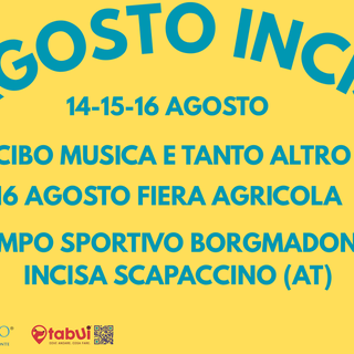 A Incisa Scapaccino rinasce la tradizione con il Ferragosto Incisiano