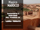 Giovedì ad Astiss continuano le Avventure nel mondo con il Marocco