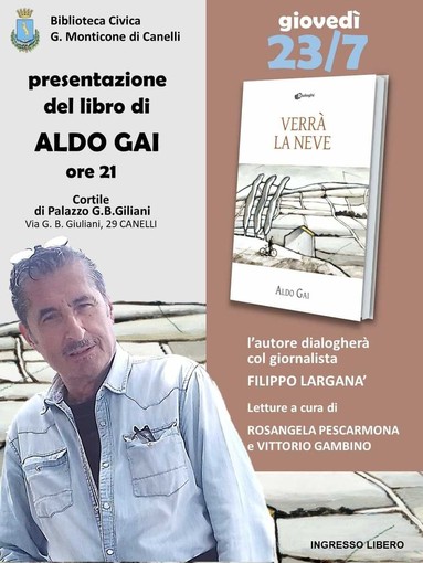 "Verrà la neve", il nuovo volume di Aldo Gai debutta a Canelli "Verrà la neve", il nuovo volume di Aldo Gai debutta a Canelli