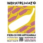 Ad Asti torna &quot;Indisciplinato&quot;: un evento per riscoprire le micro-produzioni vinicole
