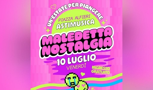 Astimusica si accende con il revival di Maledetta nostalgia