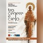Gli Aslanti porteranno in scena San Francesco con "Tra cenere e cielo"