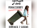 Week end all'insegna del... Munniza party: a Sessant divertimento e consapevolezza
