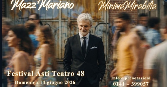 Mazz Mariano torna ad Asti Teatro Mazz Mariano torna ad Asti Teatro