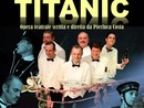 Per tre sere a Carignano torna in scena lo spettacolo "Quei piemontesi sul Titanic" Per tre sere a Carignano torna in scena lo spettacolo "Quei piemontesi sul Titanic"