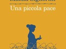 Una piccola pace&quot; di Mattia Signorini è il terzo libro selezionato per il Premio Asti d'Appello 2024