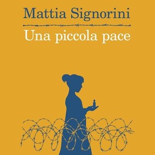 Una piccola pace&quot; di Mattia Signorini è il terzo libro selezionato per il Premio Asti d'Appello 2024