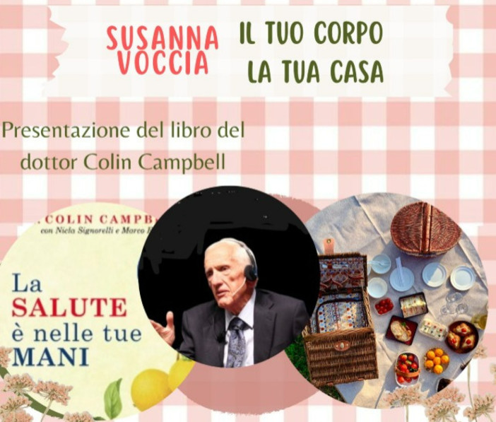 A Roatto serata dedicata alla salute naturale: presentazione del libro di Colin Campbell A Roatto serata dedicata alla salute naturale: presentazione del libro di Colin Campbell