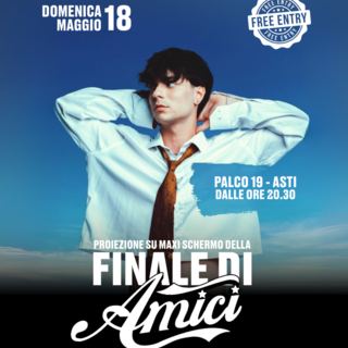 Asti tifa Trigno: finale di Amici su maxi schermo al Palco 19!