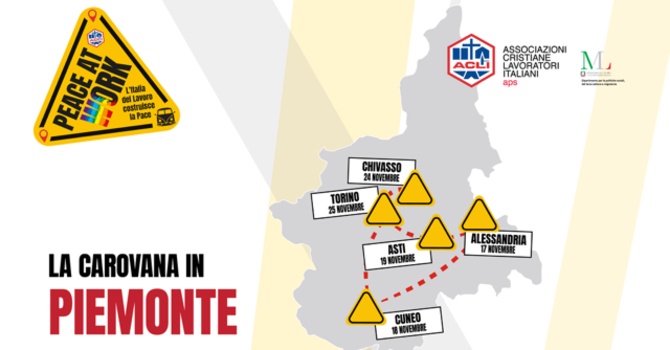 Peace at Work: la carovana delle Acli per il lavoro e la pace arriva ad Asti Peace at Work: la carovana delle Acli per il lavoro e la pace arriva ad Asti