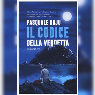 Selezionato il primo volume in concorso per il Premio Asti d'Appello, “Il codice della vendetta” di Pasquale Ruju