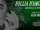 &quot;Follia d'amore&quot;: la poesia di  Alda Merini interpretati da Daniela Placci con la musica di Egidio Perduca e Mauro Isetti