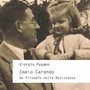 A Bra il 5 febbraio si presenta il libro dedicato al professore partigiano Ennio Carando A Bra il 5 febbraio si presenta il libro dedicato al professore partigiano Ennio Carando