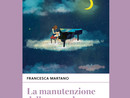 Storie bizzarre e poetiche per la &quot;Manutenzione dello sguardo&quot;