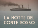 "La notte del Conte Rosso" arriva a Cinema Cinema