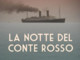 &quot;La notte del Conte Rosso&quot; arriva a Cinema Cinema