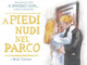 Fontanile, sul palco “A piedi nudi nel parco” tra amori e contrasti