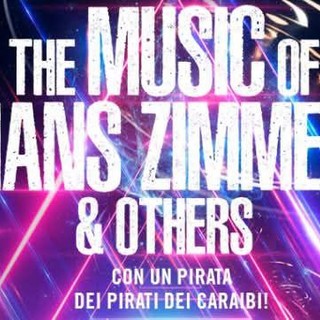Cancellato il concerto &quot;La Musica di Hans Zimmer &amp; Altri&quot; ad Asti: l'evento si sposta ad Alessandria