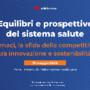 Farmaci, la sfida della competitività tra innovazione e sostenibilità Farmaci, la sfida della competitività tra innovazione e sostenibilità
