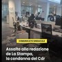 Assalto a redazione La Stampa, 34 identificati e denunciati Assalto a redazione La Stampa, 34 identificati e denunciati