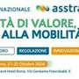Convegno Nazionale Asstra, il valore della mobilità al centro del confronto tra istituzioni, imprese ed esperti Convegno Nazionale Asstra, il valore della mobilità al centro del confronto tra istituzioni, imprese ed esperti